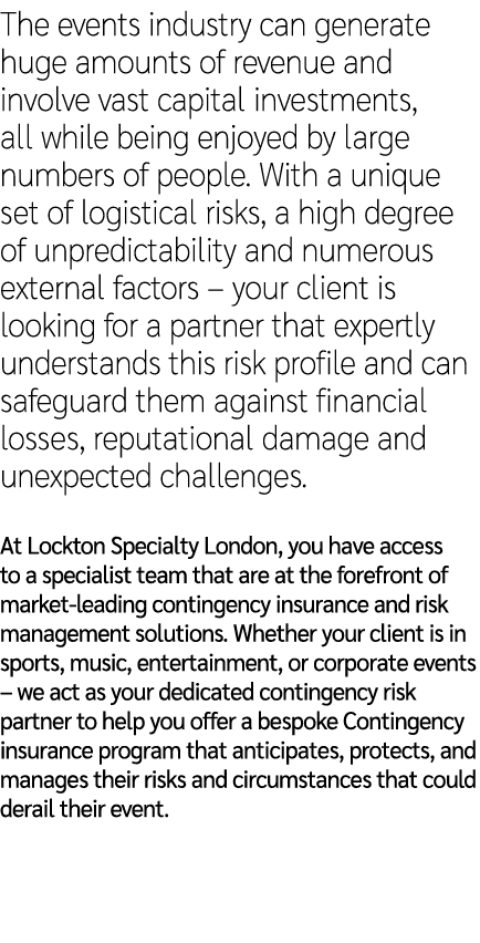 The events industry can generate huge amounts of revenue and involve vast capital investments, all while being enjoye...
