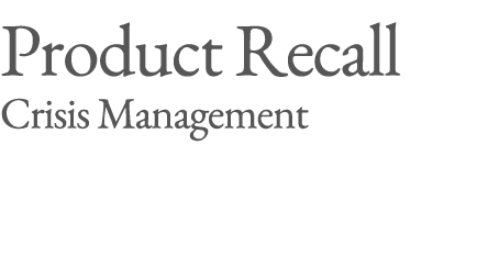 Product Recall Crisis Management