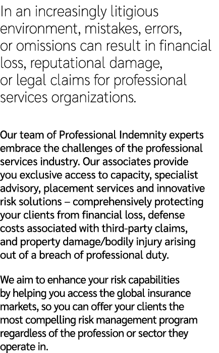 In an increasingly litigious environment, mistakes, errors, or omissions can result in financial loss, reputational d...